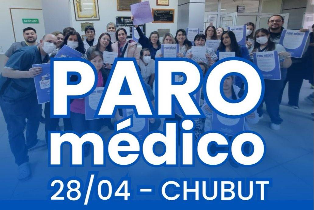 Paro médico en Chubut: reclaman mejoras salariales y laborales urgentes ...